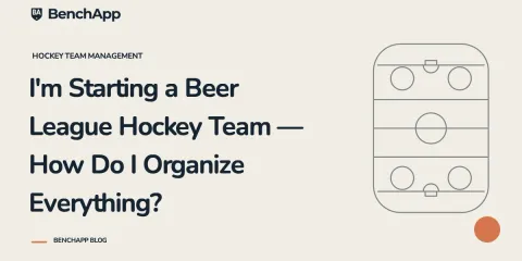 I'm Starting a Beer League Hockey Team — How Do I Organize Everything?